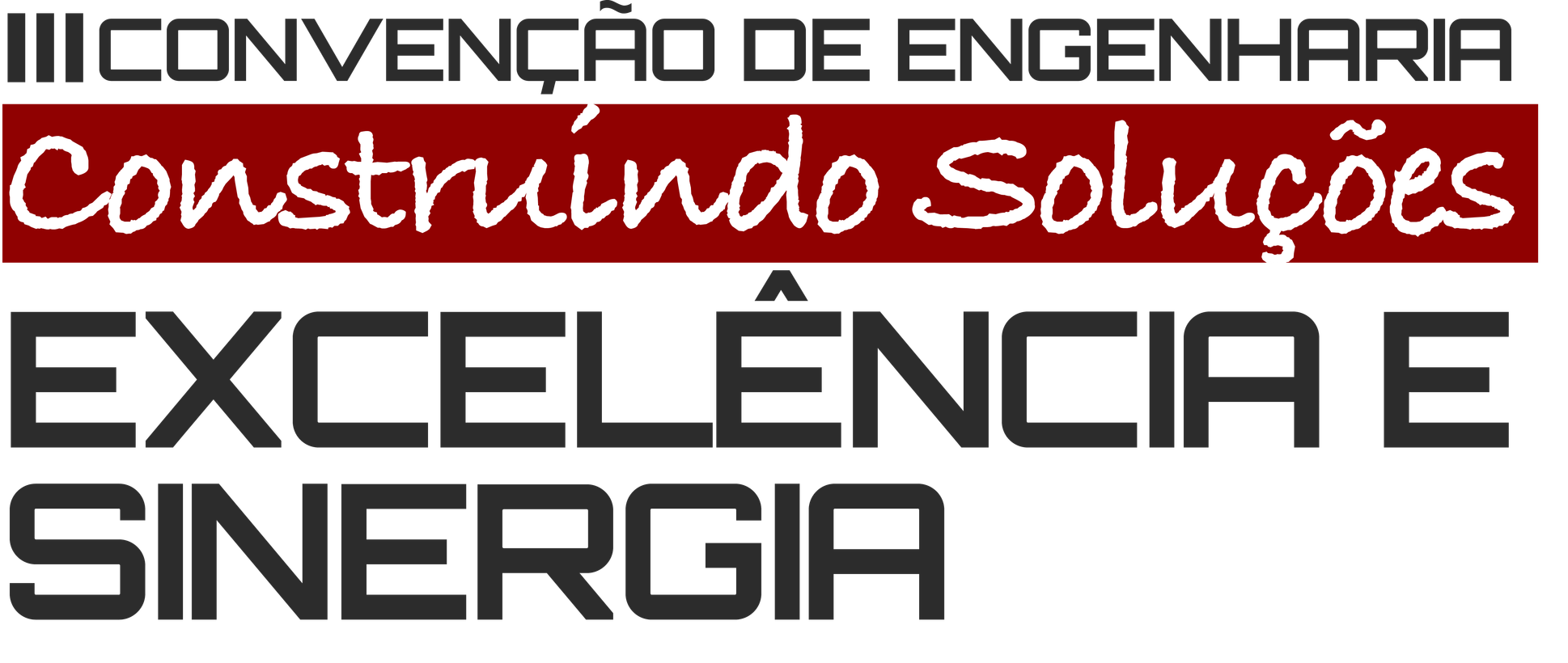 III Convenção de Engenharia — Construindo Soluções — Excelência e Sinergia